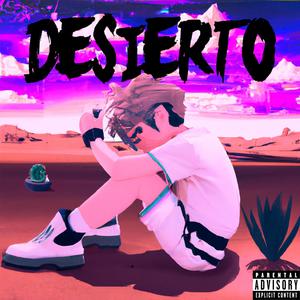 DESIERTO (Explicit)