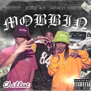 MOBBIN (feat. Kairos Graphein & Curly Boi) (Special Version) (Explicit)