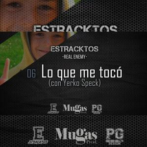 Lo que me tocó (feat. Estracktos)