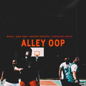 Alley Oop(feat. Pho Pho, Booda Swavey & Eastside Dolla) (Explicit)