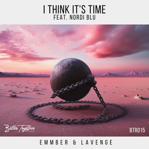 I Think It's Time (feat. Nordi Blu) (Original Mix)