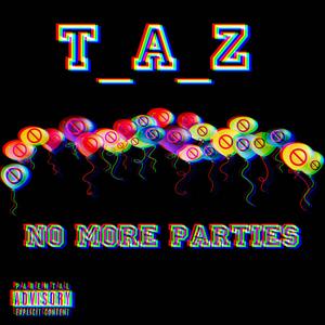 No More Parties (Explicit)