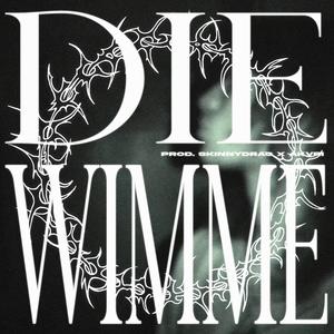 DIE WIMME (Explicit)