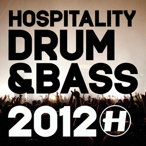 Hospitality: Drum & Bass 2012 (Explicit)