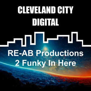 RE-AB Productions - 2 Funky in Here