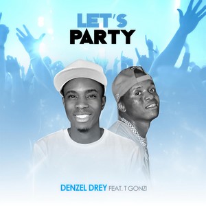 Let's Party(feat. T Gonzi)