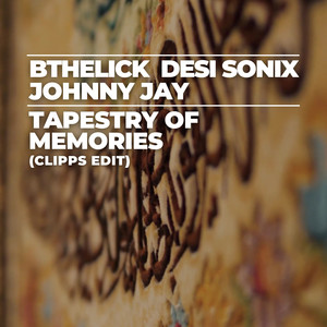 Tapestry of Memories (Clipps Edit)