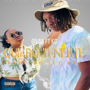 Quiero Tenerte (feat. Kg Garcia)