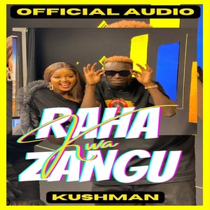 KWA RAHA ZANGU