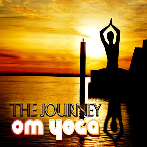 The Journey Om Yoga - Relaxing Sounds for a Healthy Life, Meditation Retreats, Healthy Body and Healthy Mind, Yin Yoga, Wellness Retreats