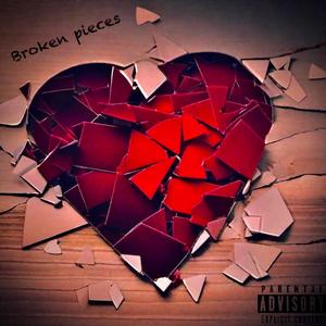 Broken Pieces (Explicit)