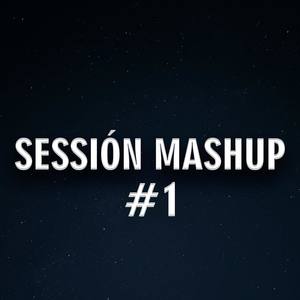 Sessión Mashup #1