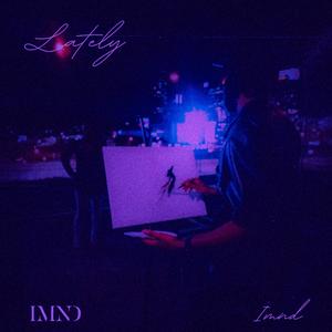 LATELY (CHOPPED NOT SLOPPED)