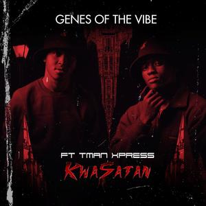 KwaSatan(feat. Tman Xpress)