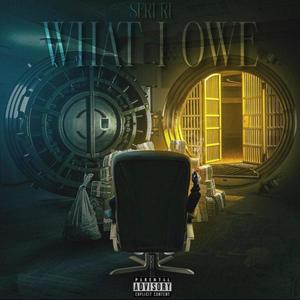 What I Owe (Explicit)