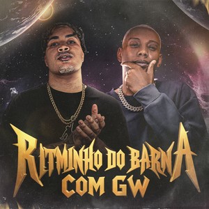 Ritminho do Barna com GW (Explicit)