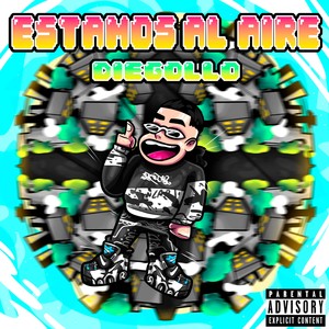 Estamos al aire (Explicit)