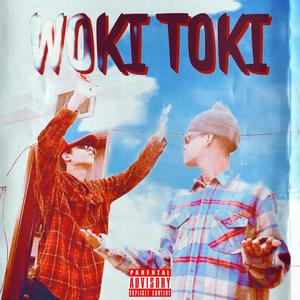 WOKI TOKI (feat. Sau) (Explicit)