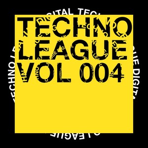 Techno League, Vol. 004