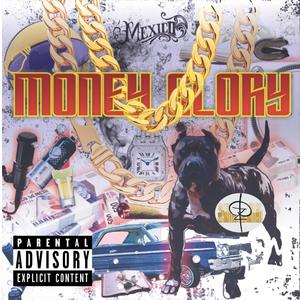 Money Glory (Explicit)