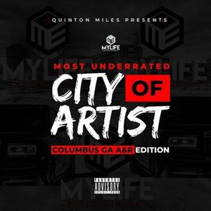 Most Underrated City of Artist Columbus GA A&r Edition (Explicit)