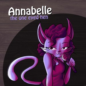 Annabelle The One Eyed Hen (feat. Jeff Gold)