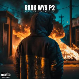 Raak Wys P2 (feat. Mc.G) [Explicit]