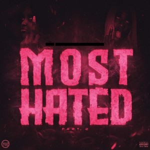Most Hated (feat. Moni Da G) (Explicit)
