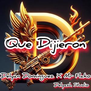 Que Dijieron (feat. Mr flako) (Version Original|Explicit)