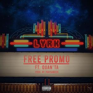 Free Promo (feat. Quan'ta) [Explicit]