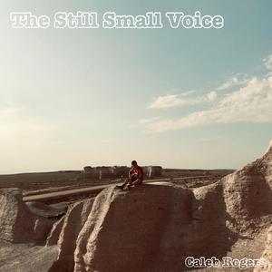 The Still Small Voice