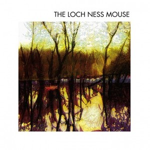 The Loch Ness Mouse