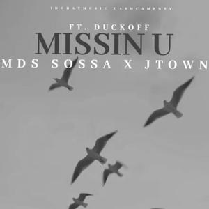 Missin’ U (Explicit)