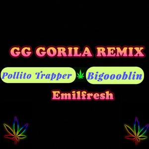 GG Gorila (feat. Emil Fresh & Bigoblin)