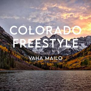 Colorado Freestyle (Explicit)