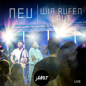 Wir Rufen Laut (Live)