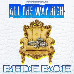 All the Way High (Explicit)