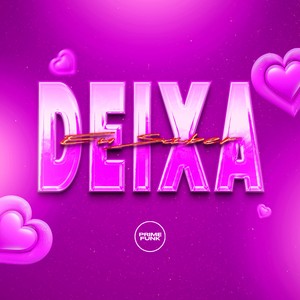 Deixa Eu Saber (Explicit)