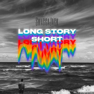 Long Story Short (Explicit)