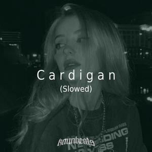 Cardigan (Slowed)