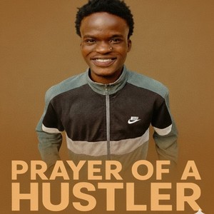 prayer of a hustler