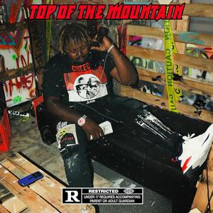 Top of da mountain (Explicit)