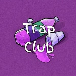 TRAP CLUB (prod. by polyanaoah) [Explicit]