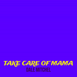 Take Care of Mama