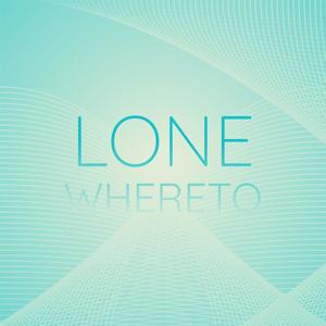 Lone Whereto