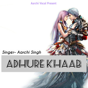 Adhure Khaab - Single