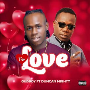 For Love (feat. Duncan Mighty)