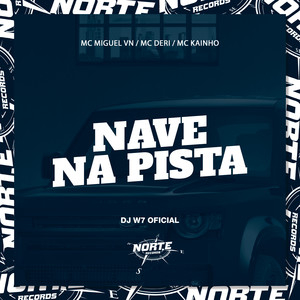 Nave na Pista (Explicit)