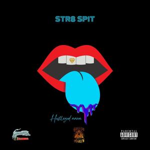 Str8 Spit (Explicit)