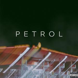Petrol (Explicit)